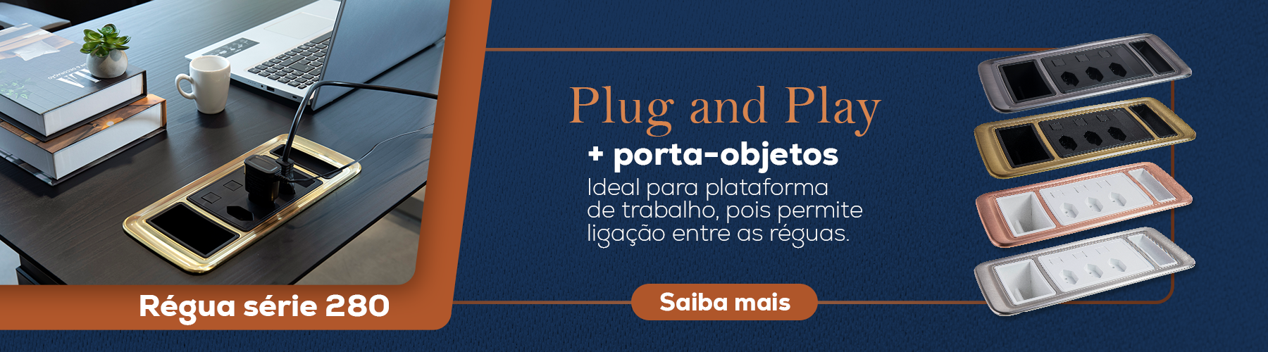 Banner Régua 3 tomadas Plug and Play 280 QTMOV Prime versão mobile